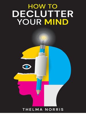 cover image of How to Declutter Your Mind